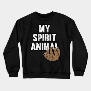 My Spirit Animal Sloth Crewneck Sweatshirt